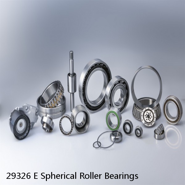 29326 E Spherical Roller Bearings
